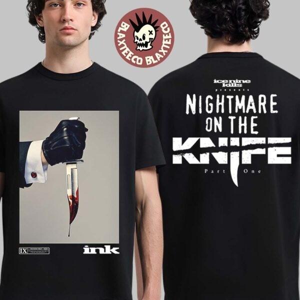 Ice Nine Kill Nightmare On The Knife Part One Psycho Only Two Sided TShirt Unisex T-Shirt XL