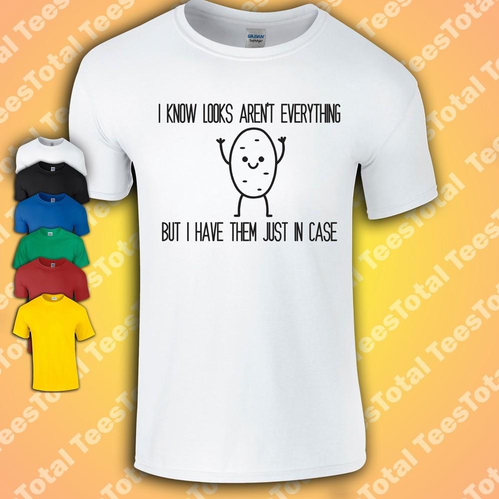 

I Know Looks Aren t Everything But I Have Them Just In Case T-Shirt | Vanity 4XL