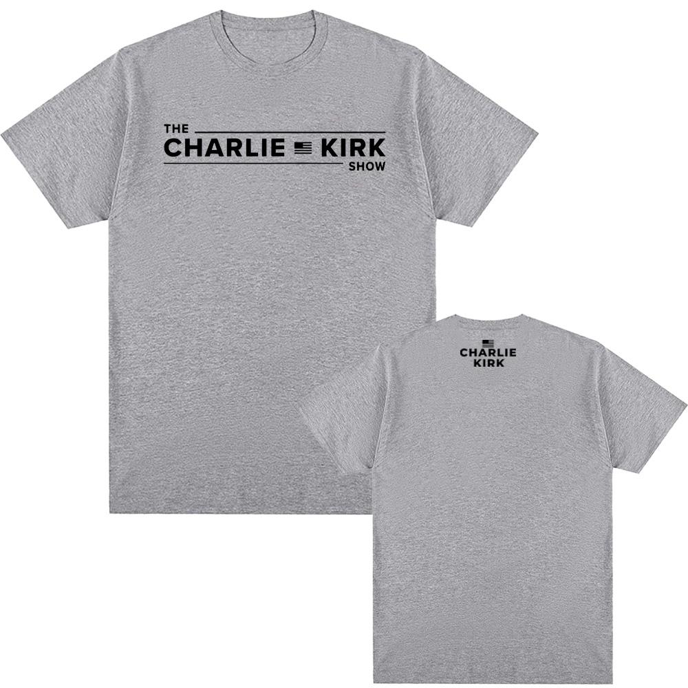 The Charlie Kirk Show Tee CHARLIE KIRK Same As Official Website TEE Sleeve Women/men Casual 100%cotton Tshirt Round Neck Tees