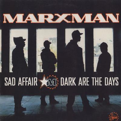 12inch Record MARXMAN - Sad Affair / Dark Are The Days TLKX25 Talkin' Loud 1992 UK Rap & Hip-Hop/R&B Used