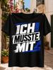 Ich Musste Mit Graphic Bold Blue Aged Lettering Printed Tee Featuring Large Stacked Gerunisex Words In  Unisex All Tshirt