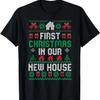 First Christmas In Our New House Ugly Xmas Family Pajama T-Shirt
