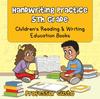 The Handwriting Practice 5Th : Children's Reading & Writing Education Books Book