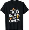 Tacos Salsa And Cerveza Cinco De Mayo Mexican Holidays Gift Unisex T-Shirt