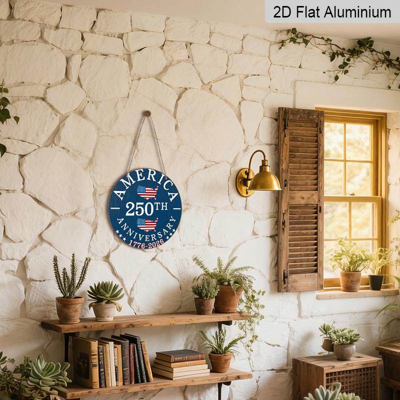 2D Flat, 1pc Round Aluminum Hanging Sign, 250th Anniversary 4th of July Door Sign, Vintage USA Flag Map Design, Perfect for 4th of July, Independence