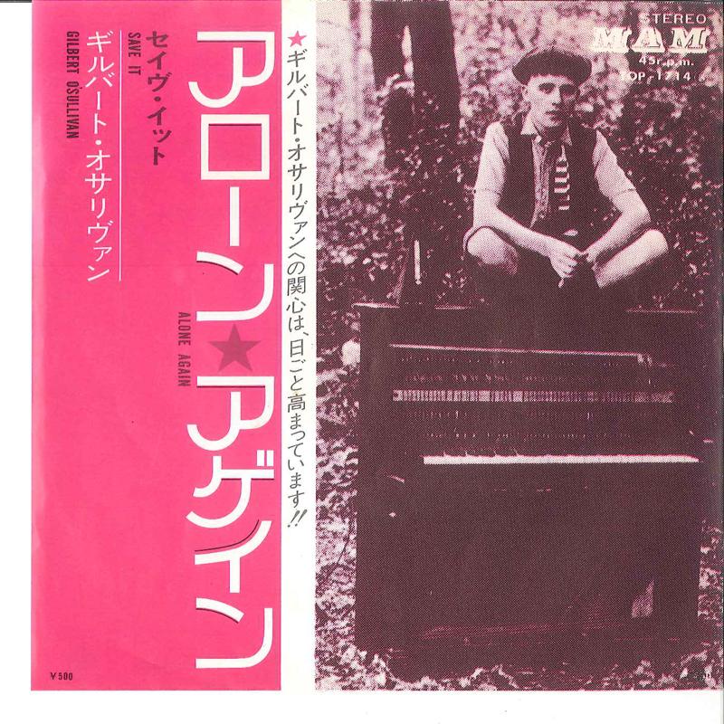 

7inch Record GILBERT O SULLIVAN - Alone Again (Naturally) / Save It TOP1714 MAM 1972 Japan Pop Used