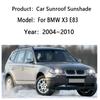 Car Sunshade For BMW X3 E83 2004~2010 2005 Sunroof Shades Electrostatic Adsorption Visor Anti UV Sun Protection Auto Accessories
