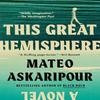 This Great Hemisphere by Mateo Askaripour Paperback Book 9780593472361