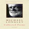 Collected Poems by Michael Longley Paperback Book 9780224080446