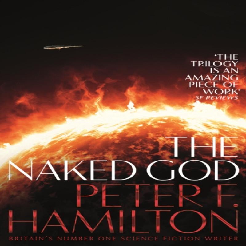 The Naked God by Peter F. Hamilton Paperback Book 9781509868629