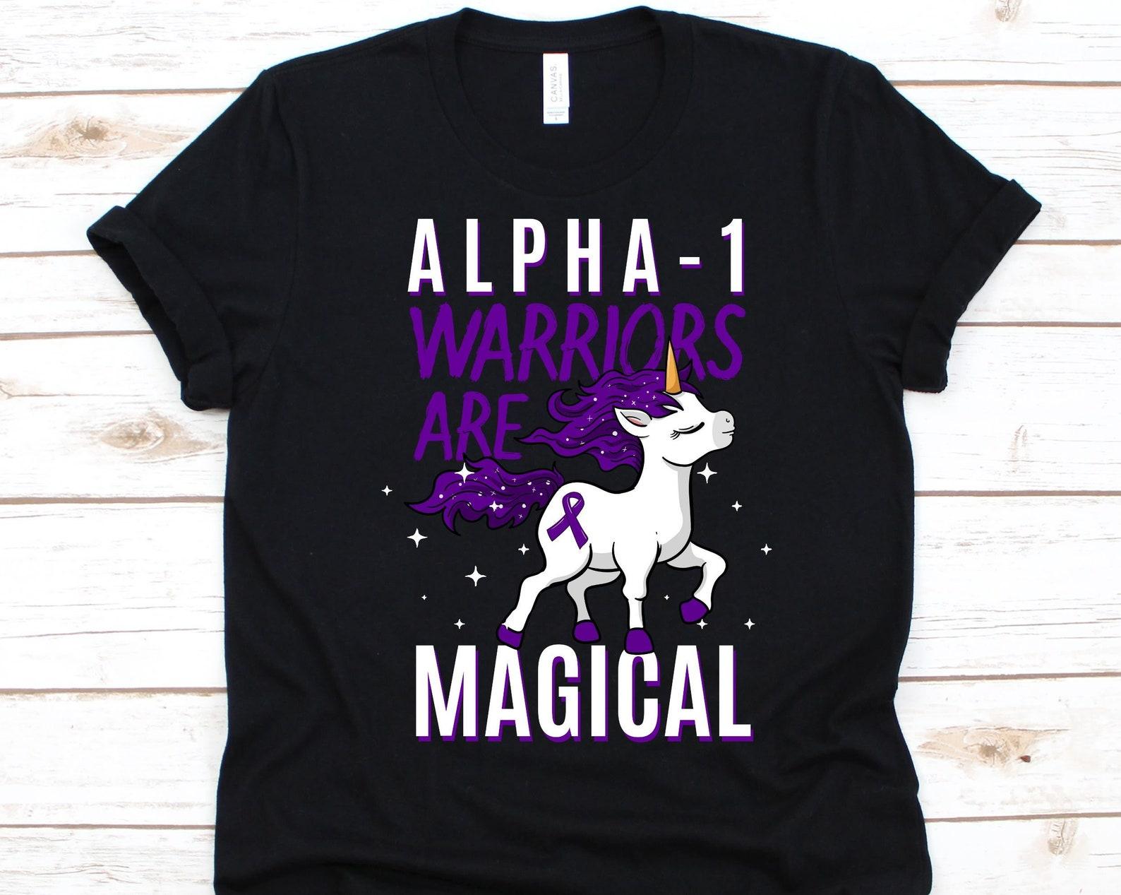 Alpha-1 Warriors Are Magical Shirt, Alpha-1 Awareness, Antitrypsin Deficiency, Alpha-Fetoprotein, Genetic Disorder, Purple Unicorn Design S