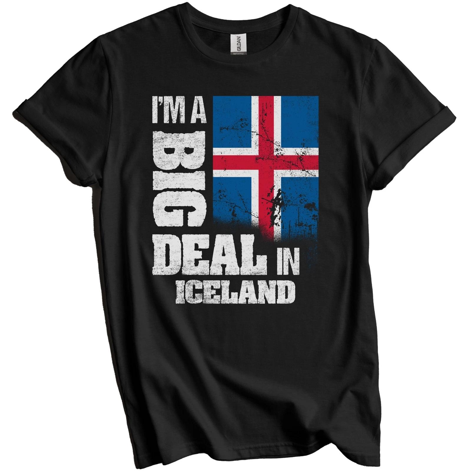 I m A Big Deal In Iceland Funny Icelandic Flag T-Shirt XL
