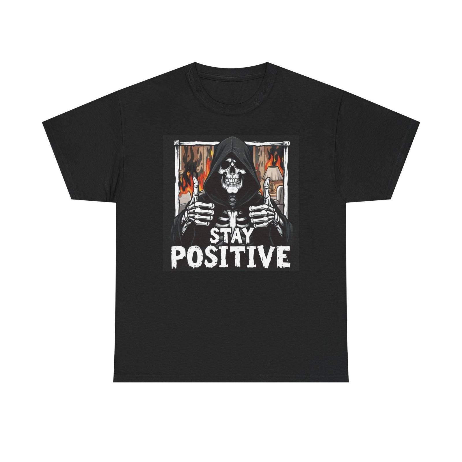 Stay Positive Graphic T Shirt Mens Womens Tees Top Vintage Funny Retro Unisex Heavy Cotton Tee S