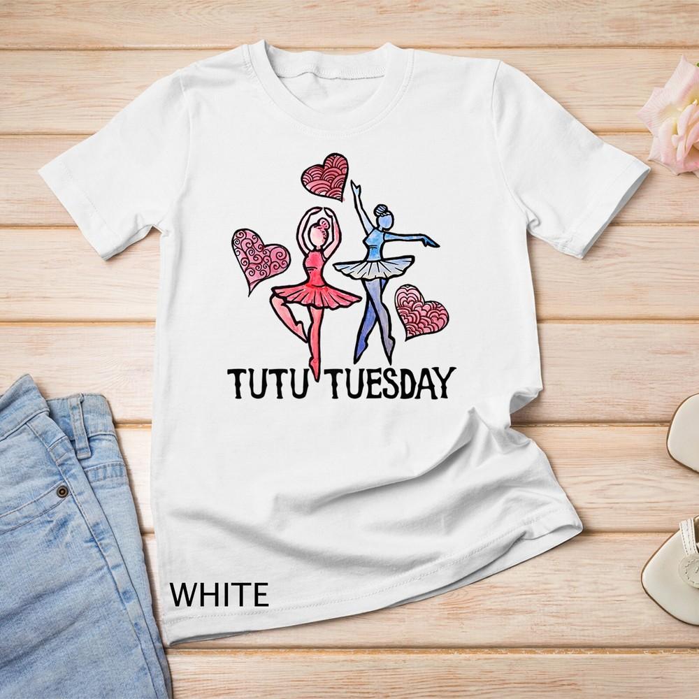 

Tutu Tuesday t-shirt ballet class tee shirts cute ballerinas Unisex T-shirt L