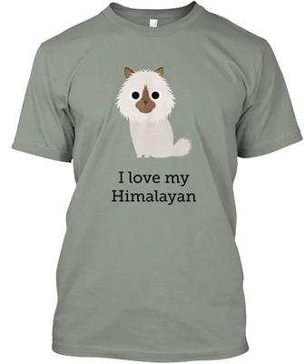 I Love My Himalayan Cat TTshirt Made In the USA Size S To 5XL