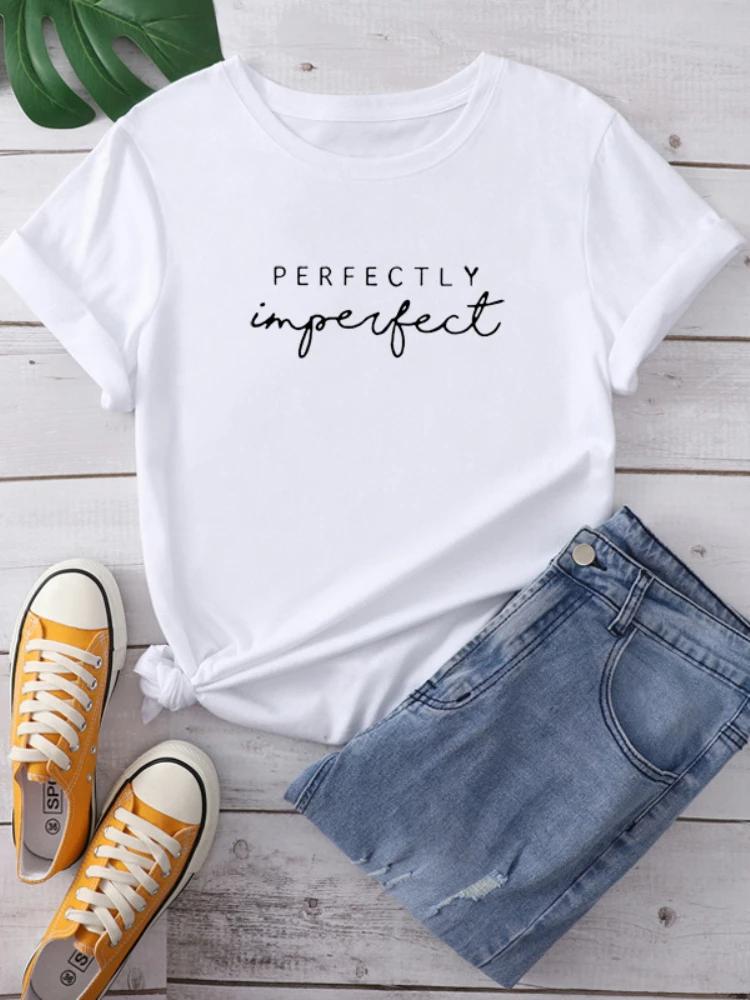 Perfectly Imperfect Letter Print Unisex T Shirt Short Sleeve O Neck Loose Unisex Tshirt Ladies Tee Shirt Tops Camisetas Mujer