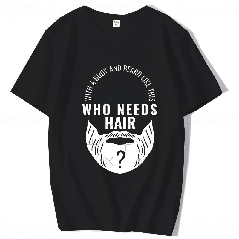 With A Body Like This Who Needs Hair Shirt Bald Gift Leisure T Shirts For Unisex Tops T Shirt Outdoor New Funny Cloth Gift