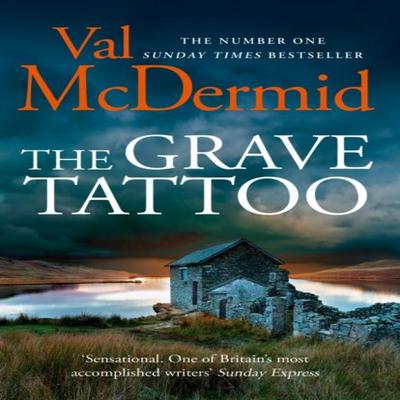 The Grave Tattoo by Val McDermid Paperback Book 9780007344604