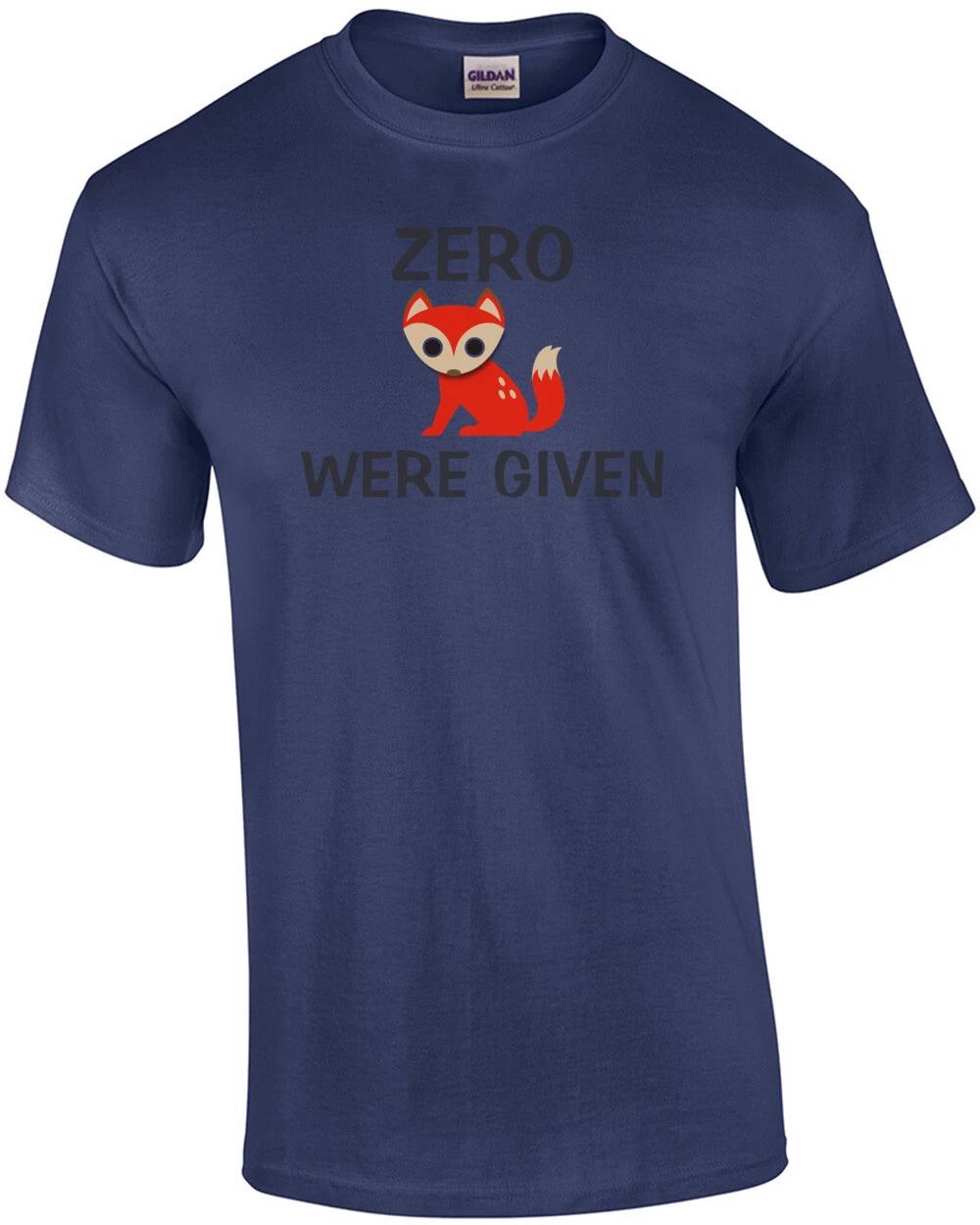 Zero Fox Were Given T-Shirt S