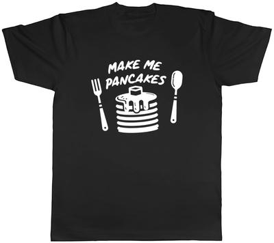 Funny Shrove Tuesday Make Me Pancakes Mens T-Shirt Tee Gift Top