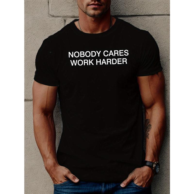

European Size NOBODY CARES WORK HARDER Print Tees For Men, Casual Crew Neck Short Sleeve T-Shirt, Comfortable Breathable T-shirt 4XL чорний