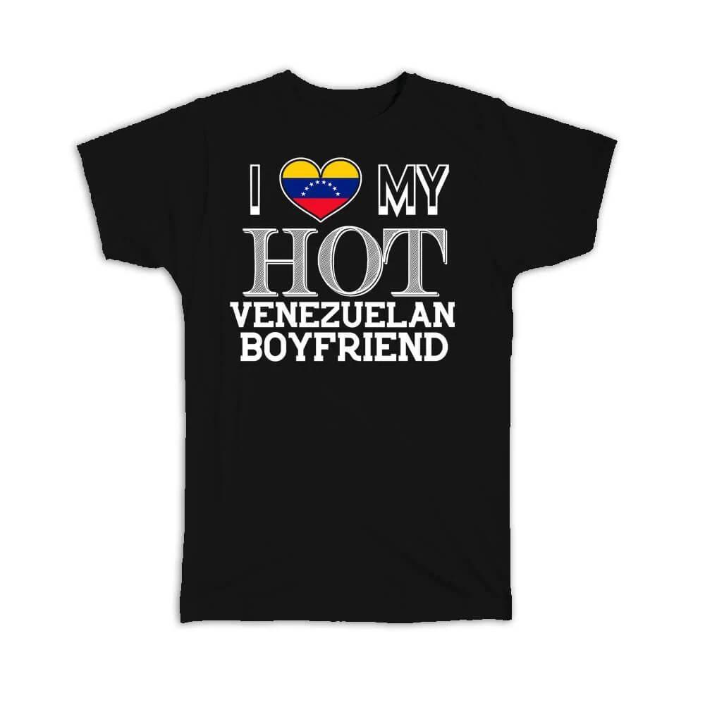Gift T-Shirt : I Love My Hot Venezuelan Boyfriend Venezuela Flag Country L