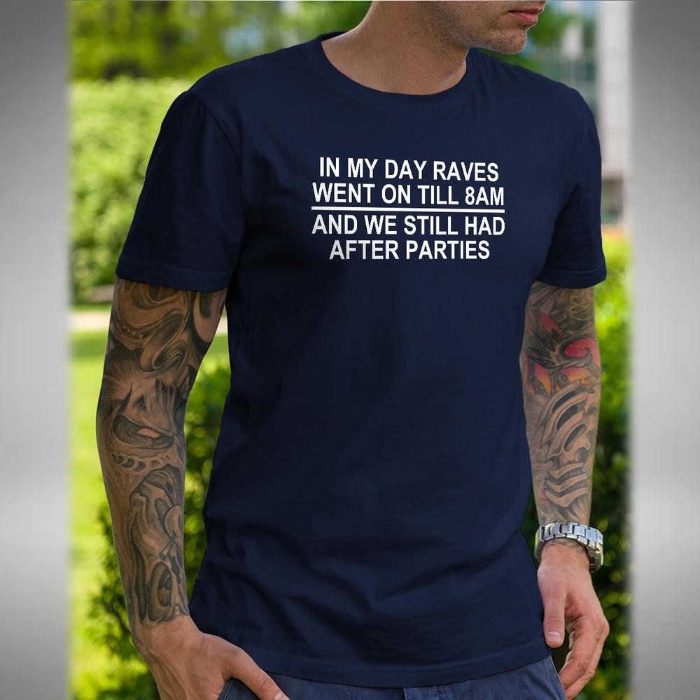 

Rave Till 8AM T Shirt Funny Old Skool After Party Retro Dance Music 3XL