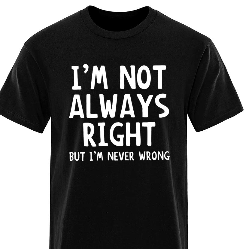 IM Not Always Right Letter Women TShirt Personality Summer Sleeve Clothes Street Tops Harajuku Sleeve Casual Aesthetic Clothes