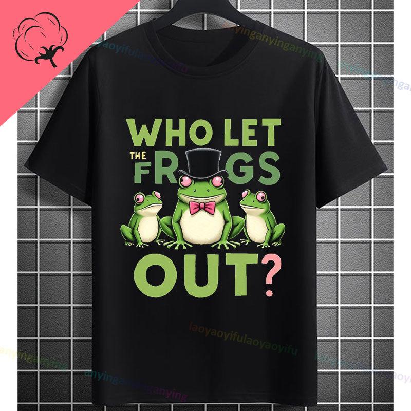 Funny Who Let The Frogs Out TShirt for Unisex  Unisex 100 Cotton Short Sleeve Humor Style Tshirt for Gym Parties Casual Attire