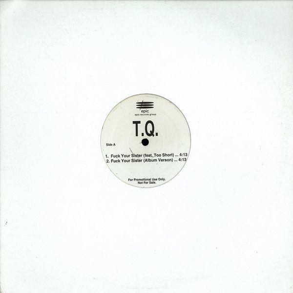 

12inch Record TQ - Fuck Your Sister TQSISTER Epic 1998 US Rap & Hip-Hop/R&B Used