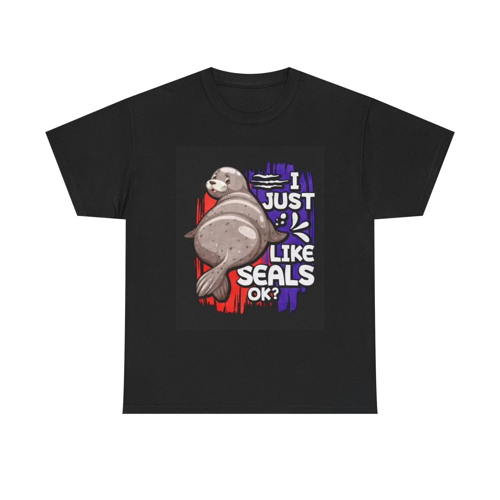 Men s and Women s T-shirts I Just Like Seals Graphic M