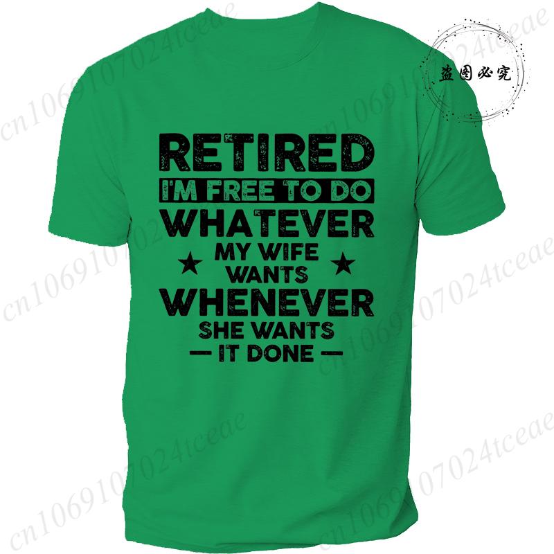 Men's Funny Retirement T-shirt Clothing Gift for Husband Retired Hubby Funny Gift Christmas Birthday Tee Shirt Clothing