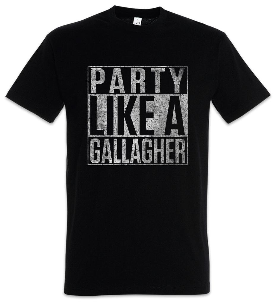 Party Like A Gallagher T-Shirt Mens Womens Tees Top Lip Ian Frank Fiona Carl Gallagher Shameless Fun