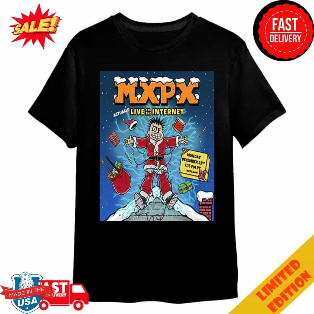 MxPx Actually Live On The Internet December 23rd 2024 Classic T-Shirt M
