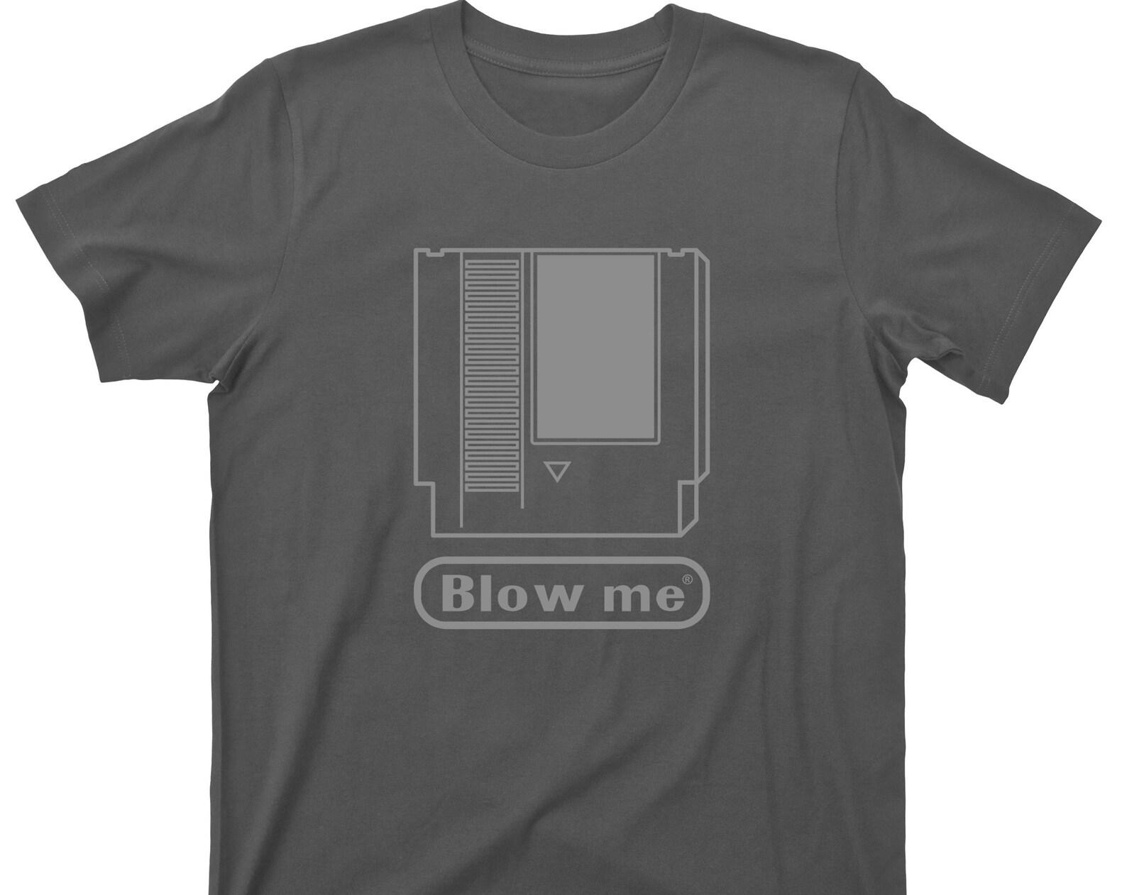 Blow Me T Shirt - 80s 90s Vintage Classic Retro Cartridge Video Game Console Systems Graphic TShirt 3XL