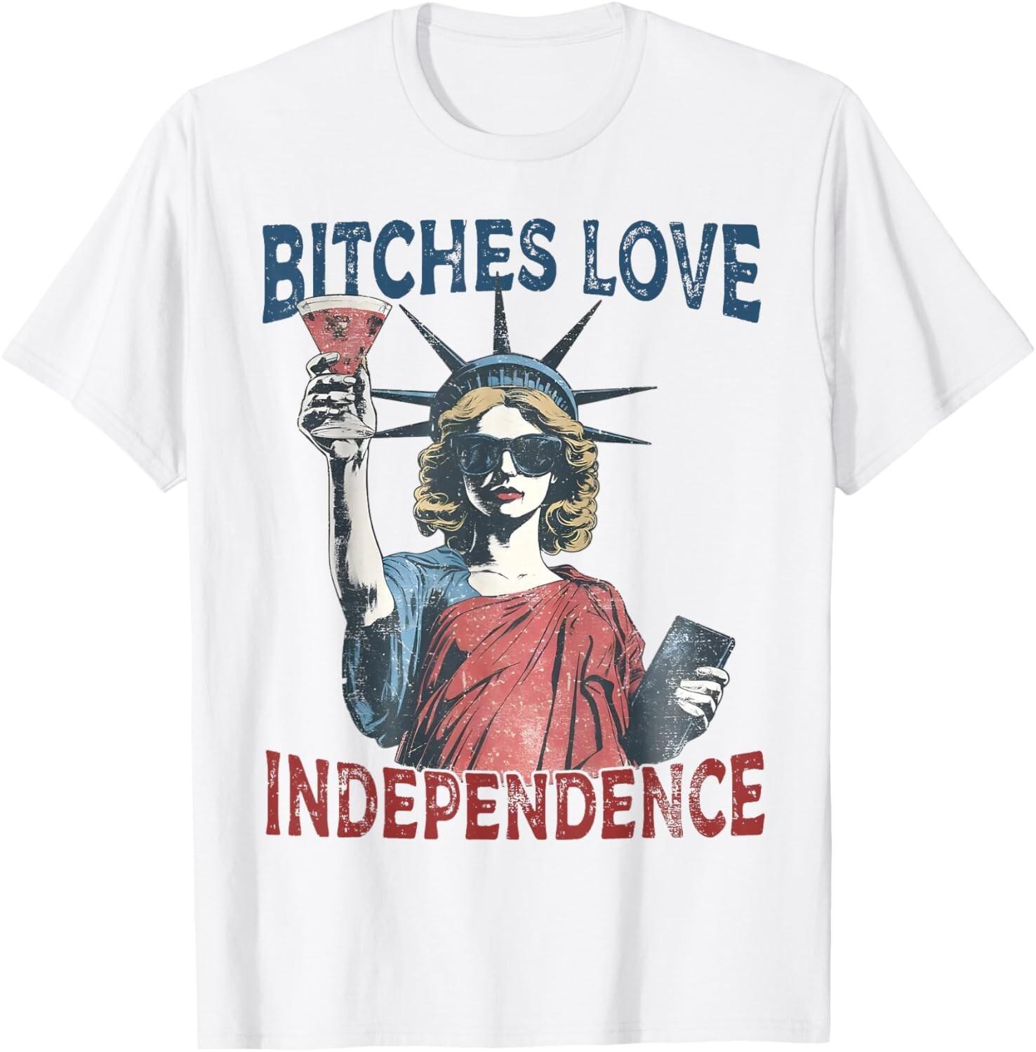 Retro Bitches Love Independence Funny 4th Of July Unisex T-Shirt XXL