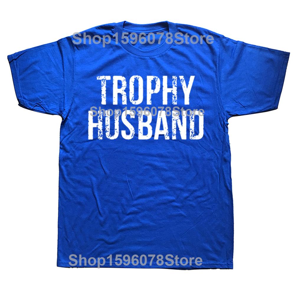 Novelty Trophy Husband Printed Funny Graphic T Shirts Streetwear Short Sleeve Birthday Gifts Summer Style T-shirt Mens Clothing