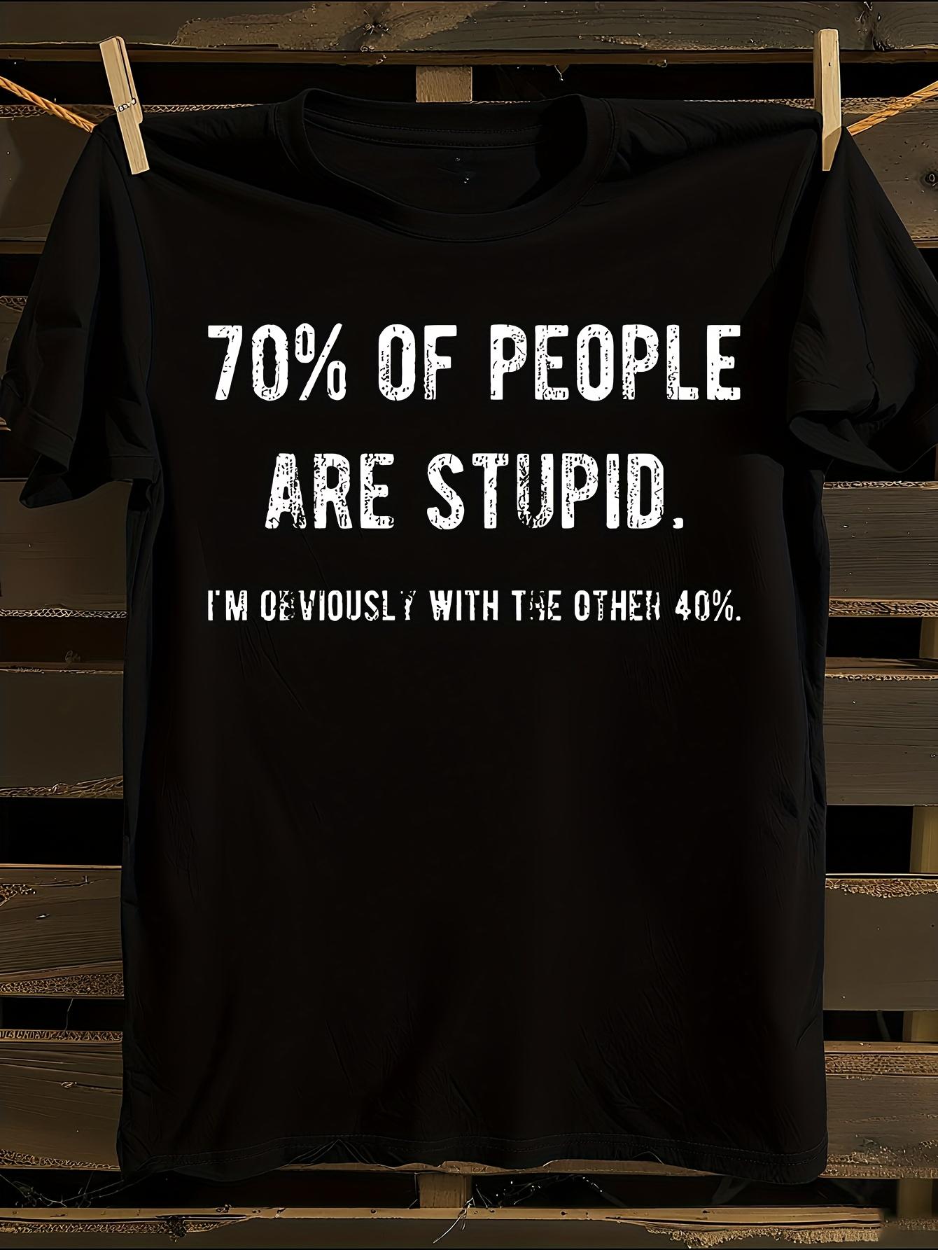 Funny Sarcastic Tshirt Humor T-shirt L