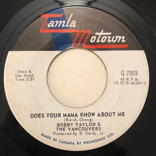 

7inch Record BOBBY TAYLOR & THE VANCOUVERS - Does Your Mama Know About Me G7069 Tamla Motown 1968 Canada Soul/Funk Used