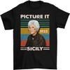 Picture It Sicily 1922 Sophia Petrillo Vintage T-Shirt, Classic Movie Shirt, Funny T-Shirt Black