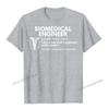 Biomedical Engineer Definition Funny Engineering Gift T-Shirt Oversized Personalized Top T-Shirts Harajuku Cotton Unisex Tops