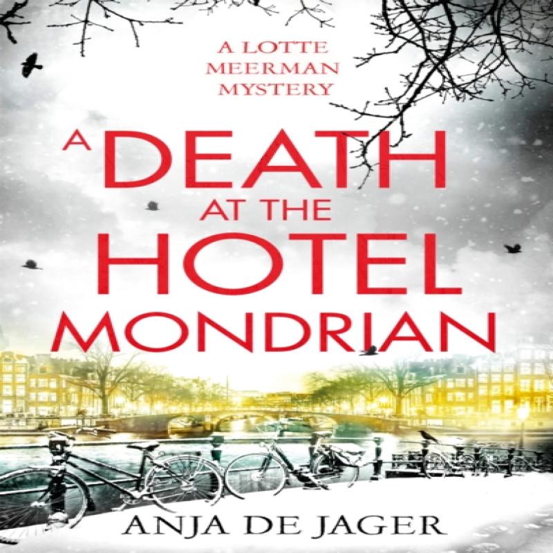 A Death At the Hotel Mondrian by Anja De Jager Paperback Book 9781472130426