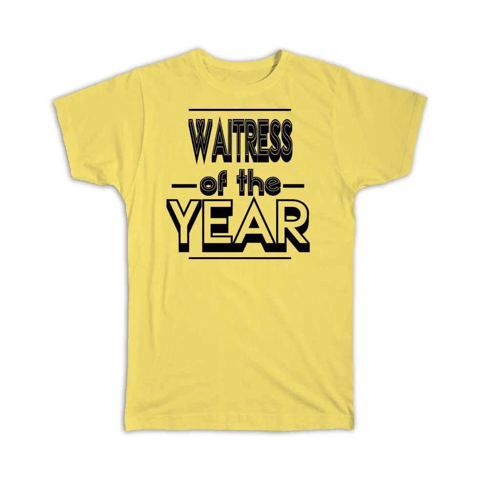 Gift T-Shirt : WAITRESS of The Year Christmas Birthday Work Job 4XL