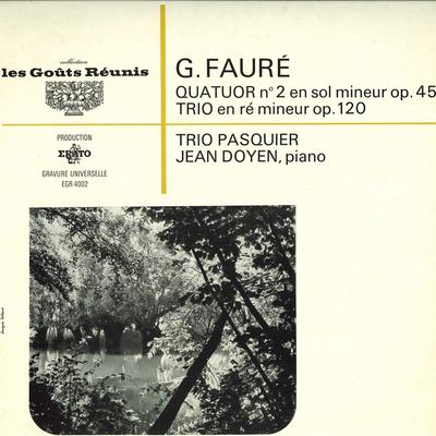LP Record TRIO PASQUIER JEAN DOYEN - Faure Quatuor No.2 En Sol Mineur Op EGR4002 ERATO France Classical Used