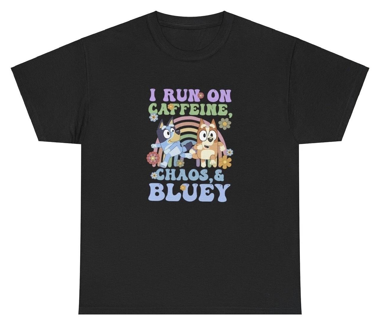 I Run On Caffeine And Chaos T Shirt Funny Bluey Cartoon TV Show Meme Coffee Tee L