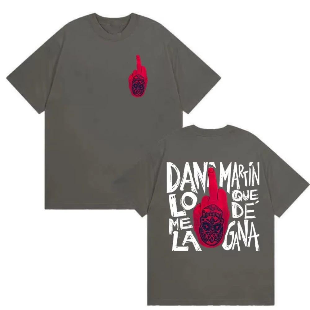 

Dani Martín Lo Que Me De La Gana Attitude Print Oversized T-Shirt Women And Men Comfortable Fashion T-Shirt XXXL