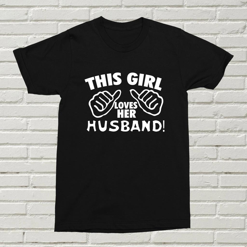 This Girl Loves Her Husband T-Shirt For Her Present Gift Fun BDAY XMAS Marriage
