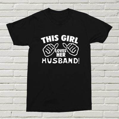 This Girl Loves Her Husband T-Shirt For Her Present Gift Fun BDAY XMAS Marriage