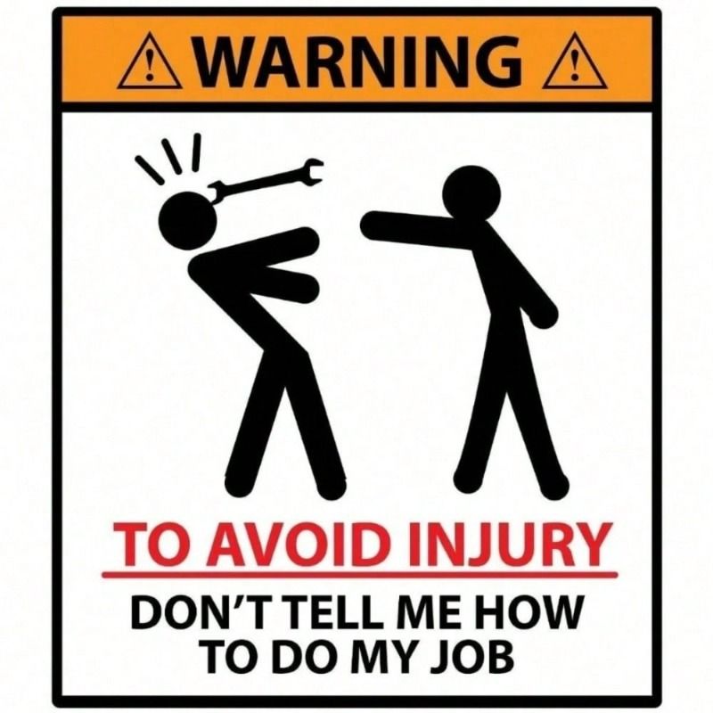 Metal Poster Don t Tell Me How to Do My Job Wall Art for Garage