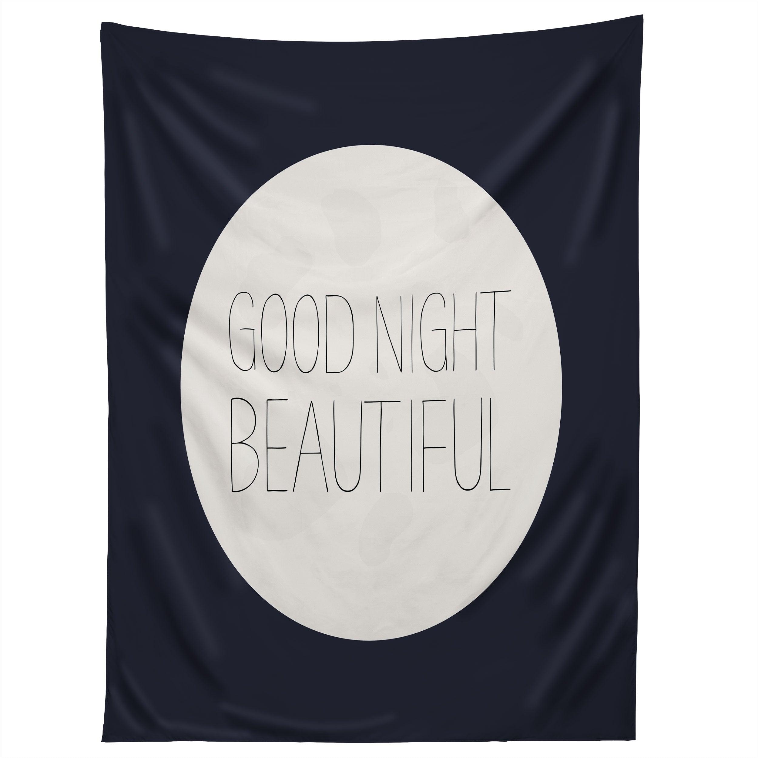 GOOD NIGHT BEAUTIFUL tapestry 75x100